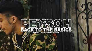 Peysoh - Back 2 The Basics (Dir. by @mr.realmovie)