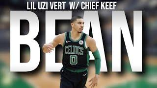 Jayson Tatum Mix | Bean(Kobe) Lil Uzi ft Chief Keef ᴴᴰ