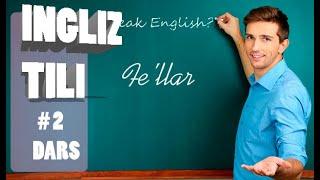 INGLIZ TILI - | Ingliz tili 0 dan | FE'LLAR # 2 DARS