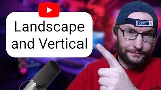 How To Stream In Vertical (Shorts) AND Landscape Mode on YouTube