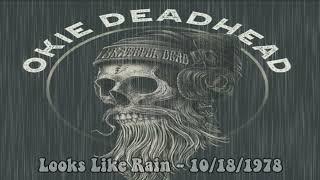 Grateful Dead 10/18/1978   Looks Like Rain