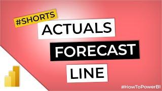 Actuals and Forecast as one Line in Power BI #Shorts