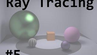 Ray Tracer #5: Rays and Intersections (Code)