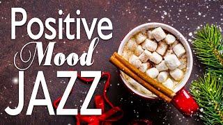 Positive Mood Jazz  Delicate Winter Jazz & Smooth December Bossa Nova to relax, study and work