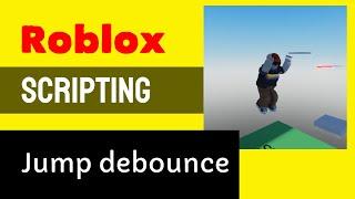  Roblox Scripting Tutorial: Prevent Multiple Jumps with Debouncing