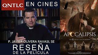 El APOCALIPSIS de San Juan. Reseña de la película. Padre Javier Olivera Ravasi, SE