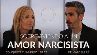 Sobreviviendo a un “amor” narcisista | Marcela Ré & Johnny Abraham | EP. 23