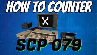 How to counter SCP 079 - SCP SL guide