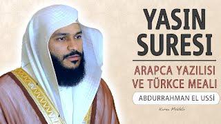 Yasin suresi anlamı dinle Abdurrahman el Ussi (Yasin suresi arapça yazılışı okunuşu ve meali)