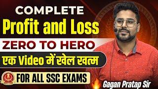 Complete PROFIT & LOSS ️ For ALL SSC Exams  @GaganPratapMaths  #thepundits #ssc