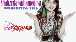 ШАХЗОДА МУХАМЕДОВА БИОГРАФИЯ 2016 SHAHZODA MUHAMMEDOVA BIOGRAFIYA 2016 UZBOOMTV