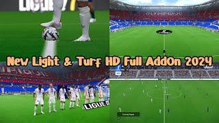 New Light & Turf HD Full AddOn 2024 - PES 2021 & Football Life 2024