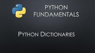 Python Fundamentals: Python Dictionaries