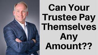 What is Appropriate Trustee Compensation?