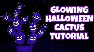 GLOWING Halloween Cactus Tutorial