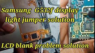 Samsung g532f LCD light problem solution & Samsung Grand Prime plus display light solution