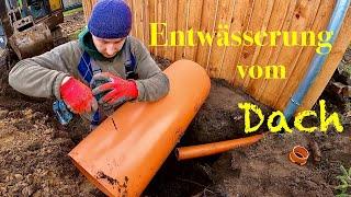 Dach Entwässerung selber anlegen | Drainage anlegen | Regenwasser auffangen | Der self Maker