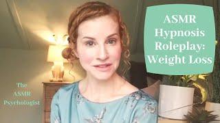 ASMR Hypnosis: Weight Loss *REAL HYPNOTHERAPIST* - Whispered