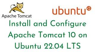 Install and Configure Apache Tomcat 10 on Ubuntu 22.04 LTS | Download Latest Tomcat on Ubuntu 22.04