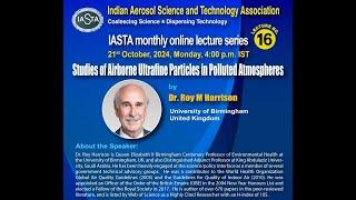 16th Monthly Online lecture_IASTA by Dr. Roy Harrison