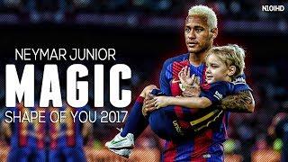 Neymar Skills ▶ Shape Of You ● Crazy Skills & Goals 2017 | HD