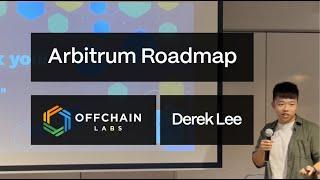 Talk on "Arbitrum Roadmap" by Derek Lee of Offchain Labs