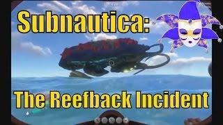 Subnautica: The Reefback Incident - Jabroni Mike