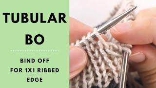 Tubular Bind Off Tutorial /// 1x1 Rib Bind Off in the Round