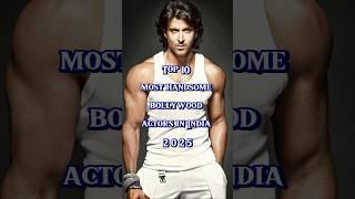 #Top10 #most #handsome #bollywood #actors #inindia #viralshorts #status #video #mkp #Mkp_456