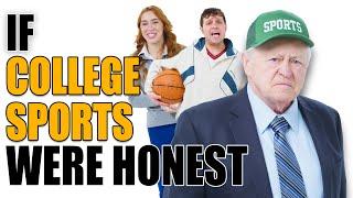 If College Sports Were Honest - Honest Ads (NCAA, March Madness, College Basketball)