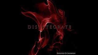 Deprived Of Salvation - Disintegrate (Official Video 2021)