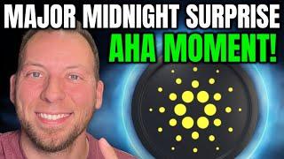 CARDANO ADA - MAJOR MIDNIGHT SURPRISE!!! IT ALL MAKES SENSE!