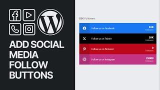 How To Add Social Media Follow Buttons On Your WordPress Website For Free?