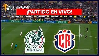  MEXICO vs COSTA RICA EN VIVO  COPA ORO DE CONCACAF 2025