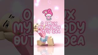 0 ROBUX My Melody Outfit Idea #roblox #sanrio #mymelody