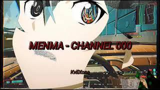 Menma - CHANNEL 000 [prod. 2:56 after sunrising]