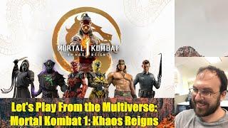 Let's Play From the Multiverse: Mortal Kombat 1: Khaos Reigns