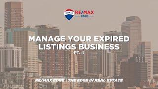 Manage your expired listing business (pt. 4) | RE/MAX Edge