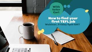 How to Find Your First TEFL Job ‍