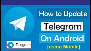 How To Update Telegram On Android