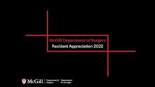 McGill Department of Surgery - Resident Appreciation 2022