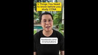 5 Things You Need to Know Before You Study CCNA | FREE CCNA Trainings and Tutorials for Filipinos