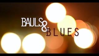 Bauls and Blues - A Folk Fusion Journey