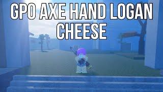 GPO | Axe Hand Logan Cheese