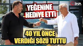 10 Yaşında Verdiği Sözü 50 Yaşında Tuttu Otomobili Kaptı