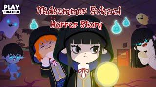 Play Together | Midsummer School Horror Story 