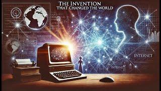 Who Really Invented the Internet? The Story Behind the Invention That Changed the World