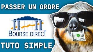 Comment passer un ordre sur Bourse Direct - TUTO