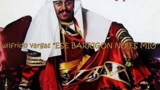 Wilfrido Vargas "ESE BARRIGON NO ES MIO"