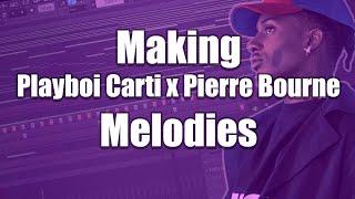 How To Make A Pierre Bourne x Playboi Carti Melody